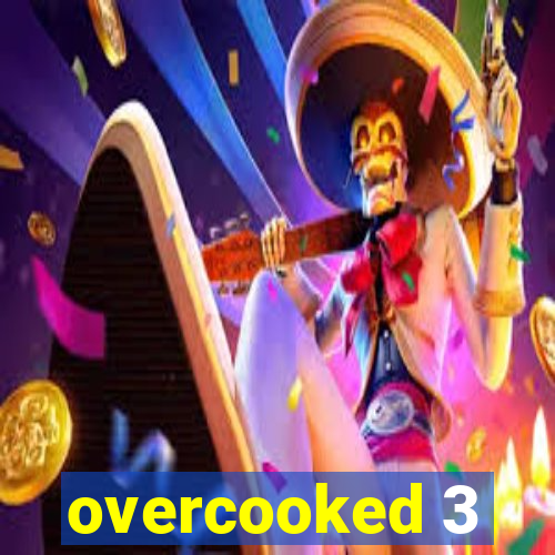 overcooked 3